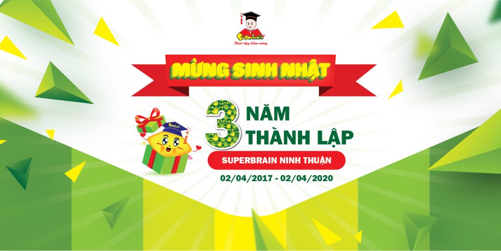Chúc mừng sinh nhật Superbrain Ninh Thuận