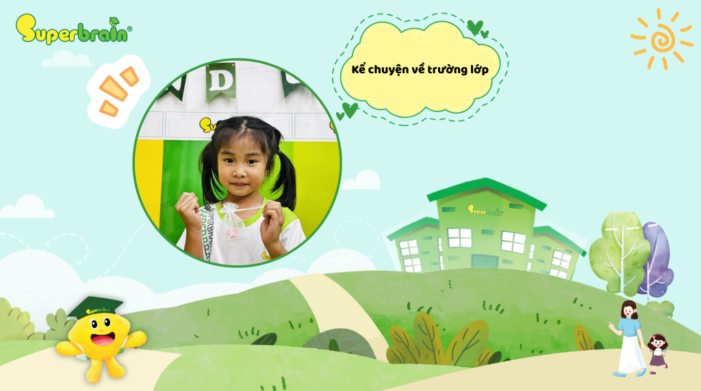 Cùng con kể về những hoạt động lúc đi học