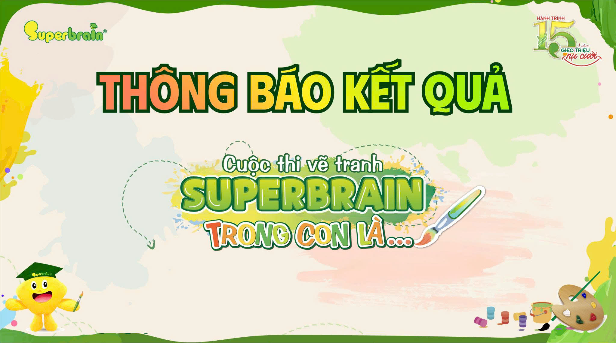 Kết quả cuộc thi “SUPERBRAIN TRONG CON LÀ…” năm 2025