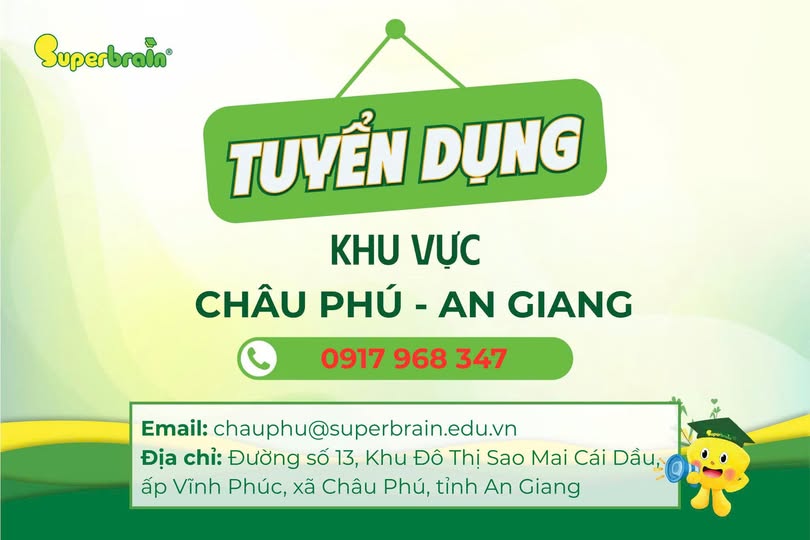 tuyển dụng người hướng dẫn superbrain Châu Phú - An Giang