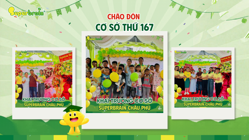 Chào mừng khai trương cơ sở Superbrain Châu Phú An Giang