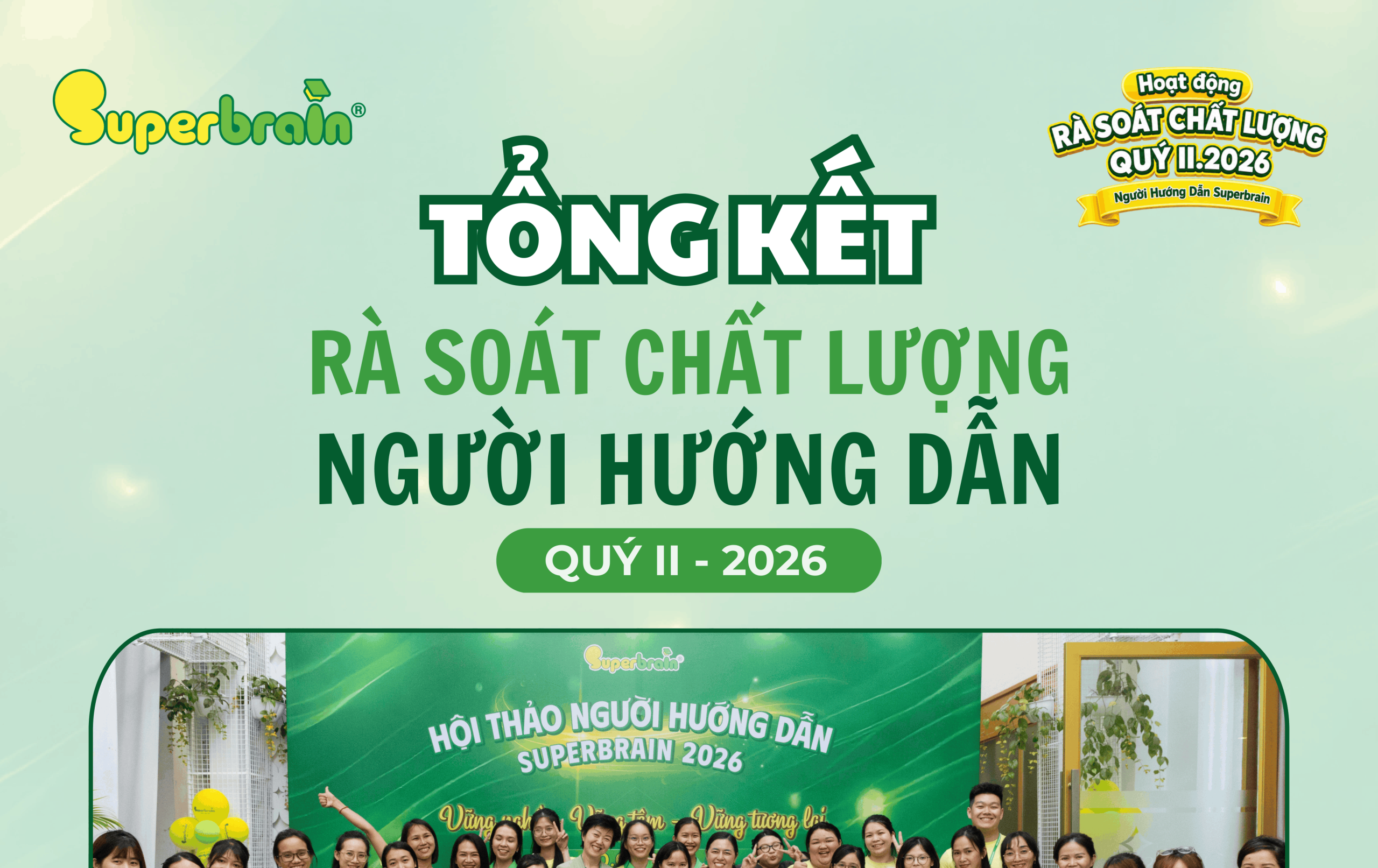Tổng kết hoạt động rà soát chất lượng Người hướng dẫn Superbrain Quý II/2026